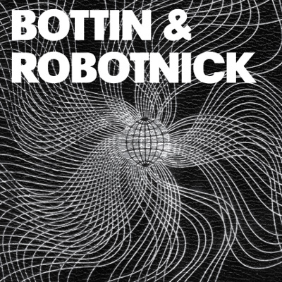 Bottin & Robotnick - Parade Robottin