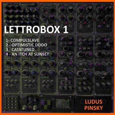 Ludus Pinsky - Lettrobox 1 - Hot Elephant Music