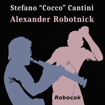 Stefano "Cocco" Cantini & Alexander Robotnick: Robocok